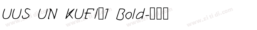 UUS UN KUFI_1 Bold字体转换